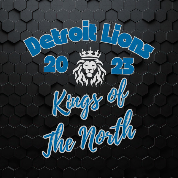 Detroit Lions 2023 Kings Of The North SVG.jpeg