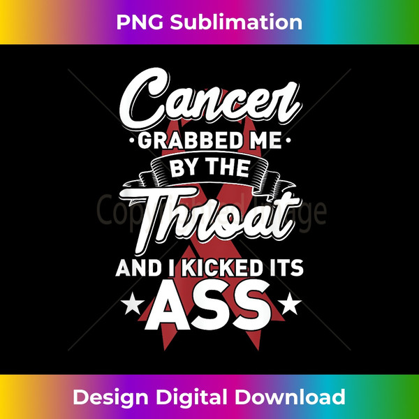 Myeloma Cancer Grabbed Me By The Throat I Kicked It's Ass - Futuristic PNG Sublimation File - Crafted for Sublimation Excellence
