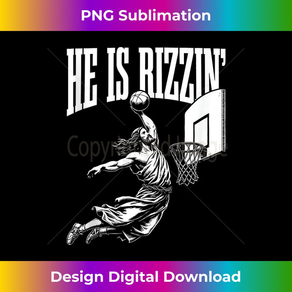 He Is Rizzin Funny Jesus Basketball Meme - Instant PNG Sublimation Download