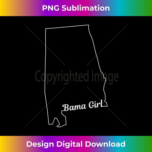 Bama Girl Alabama Love Home State - Trendy Sublimation Digital Download