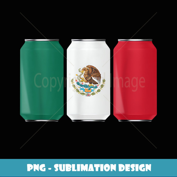 Cool Patriotic Beer Cans Mexico w Mexican Flag - Artistic Sublimation Digital File