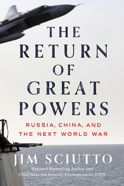 PDF-EPUB-The-Return-of-Great-Powers-Russia-China-and-the-Next-World-War-by-Jim-Sciutto-Download.jpg