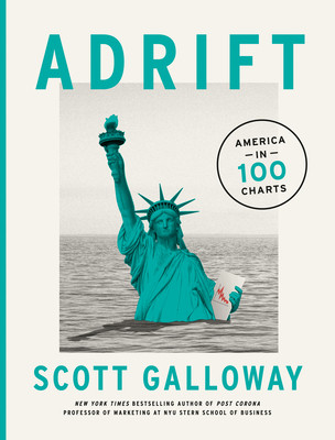 PDF-EPUB-Adrift-America-in-100-Charts-by-Scott-Galloway-Download.jpg