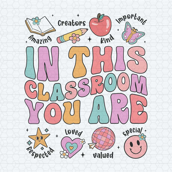 ChampionSVG-In-This-Classroom-You-Are-Loved-PNG.jpg