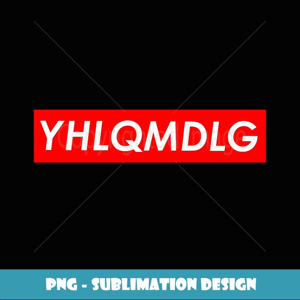 YHLQMDLG Red Box Logo - Trendy Sublimation Digital Download