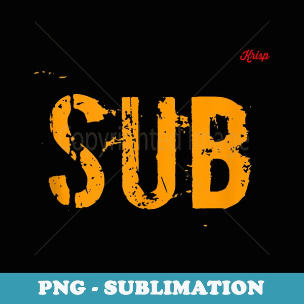 Sub (Submissive) Typography Artwork Print - Gay Grindr Theme - Trendy Sublimation Digital Download