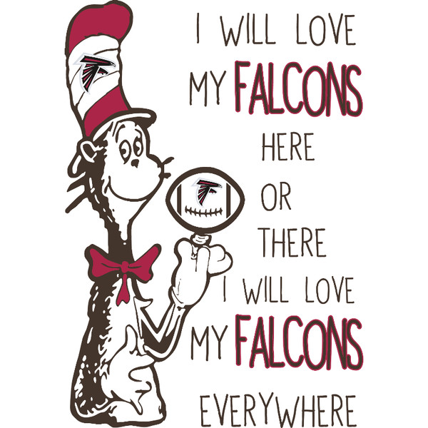 SL300620275-I Will Love My Falcons Here Or There, I Will Love My Falcons Everywhere Svg, Football Svg, NFL Svg, Cricut File, Svg, Atlanta Falcons Svg, Dr Seuss.