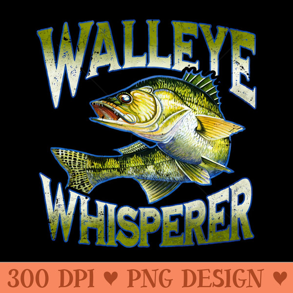 Walleye Whisperer Graphic Fishing Apparel Fisherman 1478.jpg