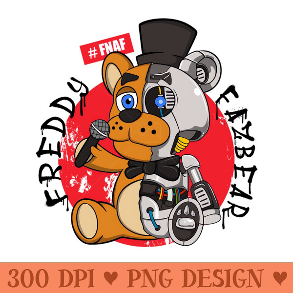 Freddy Fazbear FNAF robot cute - Unique Sublimation PNG Download - Fashionable and Fearless