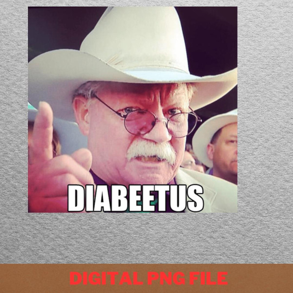 Diabeetus Endure Gear PNG, Diabeetus PNG, Wilford Brimley Digital Png Files.jpg