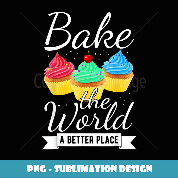Cupcakes T Baker Birthday Party Baking Cute Gift - High-Resolution PNG Sublimation File