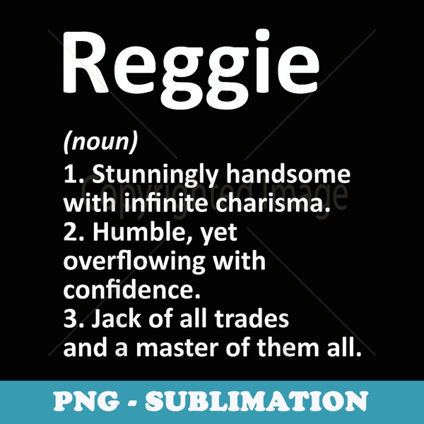 REGGIE Definition Personalized Name Funny Birthday Idea - Premium Sublimation Digital Download