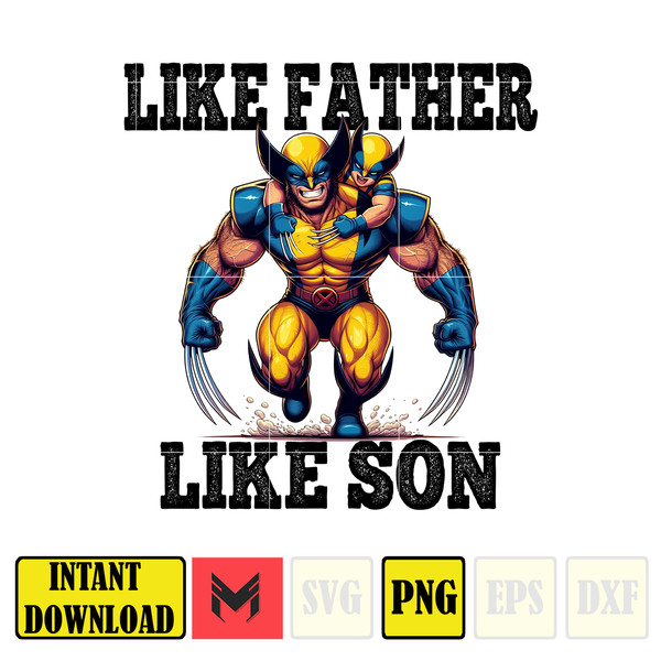 Like Father Like Son Wolverine Dad And Son Png, Father's Day Png, Superhero Dad Png, Like Father Like Son, Dad Life Png, Captain Hero Png.jpg