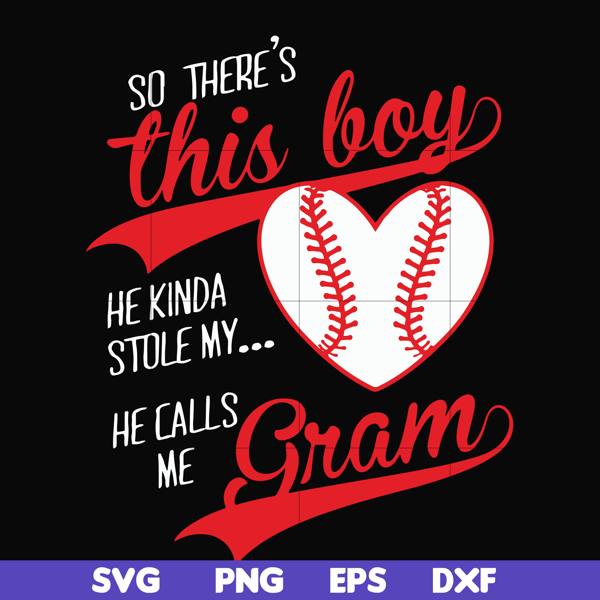 FN00083-So there's this boy he kinda stole my heart he calls me grama svg, png, dxf, eps file FN00083.jpg