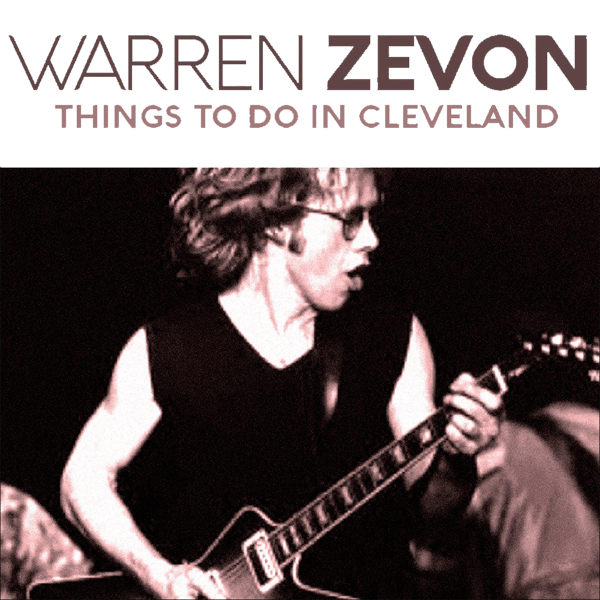 Things To Do In Cleveland Warren Zevon.png