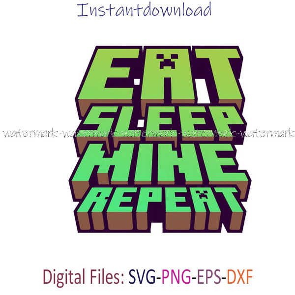Eat Sleep Mine.jpg