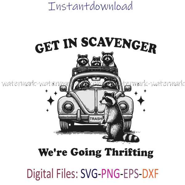 Get In Scavenger We're Going Thrifting png.jpg