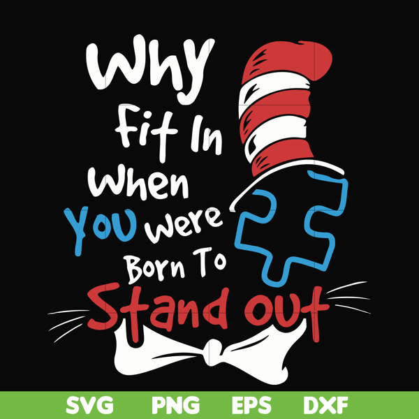 Why Fit In When You Were Born To Stand Out Png, Svg, Dxf, Eps