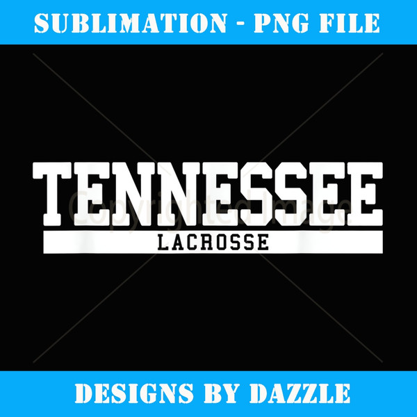 Tennessee Lacrosse - Premium Sublimation Digital Download