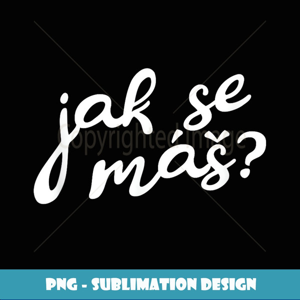 Jak Se Mas Texas Czech Festival Matching Family Group - Creative Sublimation PNG Download