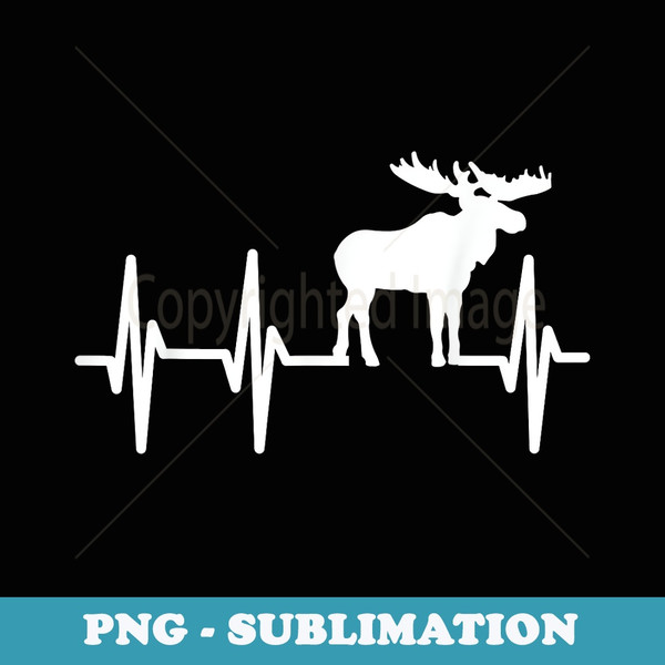 Moose Heartbeat Lover Heart Beat - Sublimation PNG File