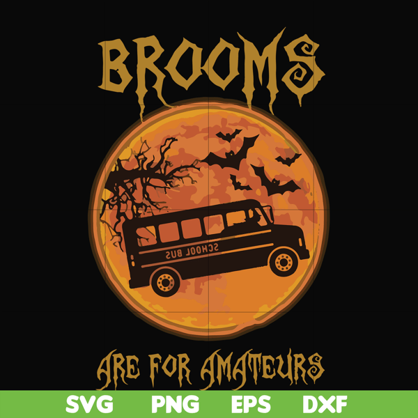 FN000316-Brooms are for amateurs svg, png, dxf, eps file FN000316.jpg