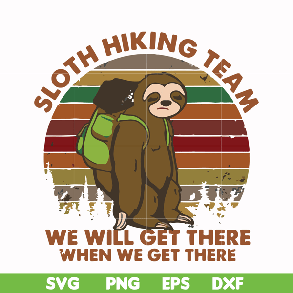 FN000512-Sloth hiking team we will get there when we get there svg, png, dxf, eps file FN000512.jpg