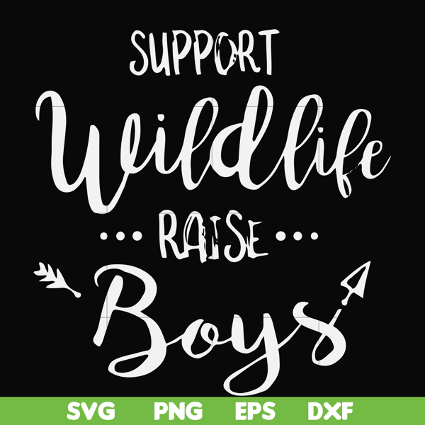 FN000671-Support wildlife raise boys svg, png, dxf, eps file FN000671.jpg