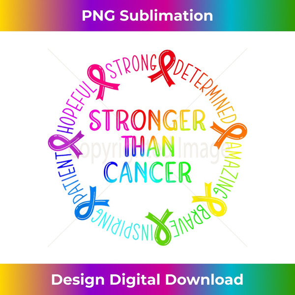 Stronger Than Cancer 1 - Digital Sublimation Download File