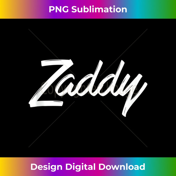Zaddy fashion graphics T-Shirt Tee Tank Top 3 - Modern Sublimation PNG File