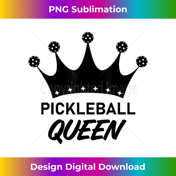 PickleBall Queen I Love Pickle Ball Player Pickleball Queen - Artistic Sublimation Digital File