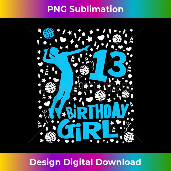 Girls Volleyball 13th Birthday - 13 Year Old Player - Special Edition Sublimation PNG File