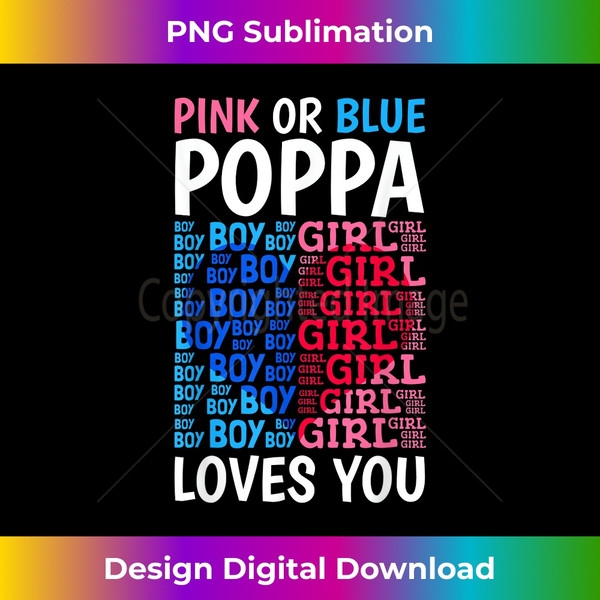 Pink Or Blue Poppa Loves You Gender Reveal Baby Shower Party 1 - Decorative Sublimation PNG File