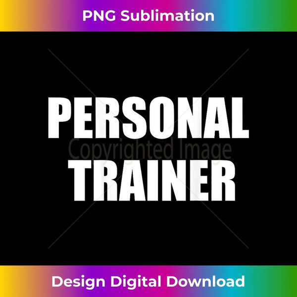 Personal Trainer - Back Only - Classic 1 - Sublimation-Ready PNG File