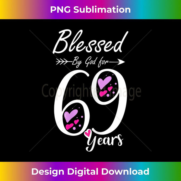 s 69th Birthday  and Blessed for 69 Years Birthday 1 - PNG Transparent Sublimation Design