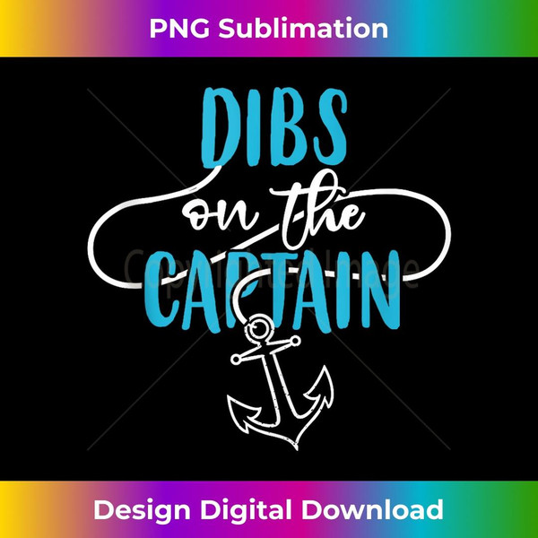 Dibs On The Captain - High-Quality PNG Sublimation Download