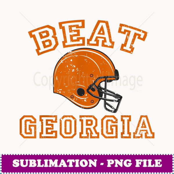 Beat Georgia College Football - Sublimation-Ready PNG File