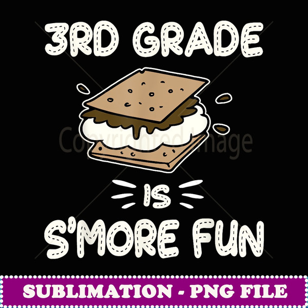 3rd Grade is S'more Fun Back to School Teacher Gift -