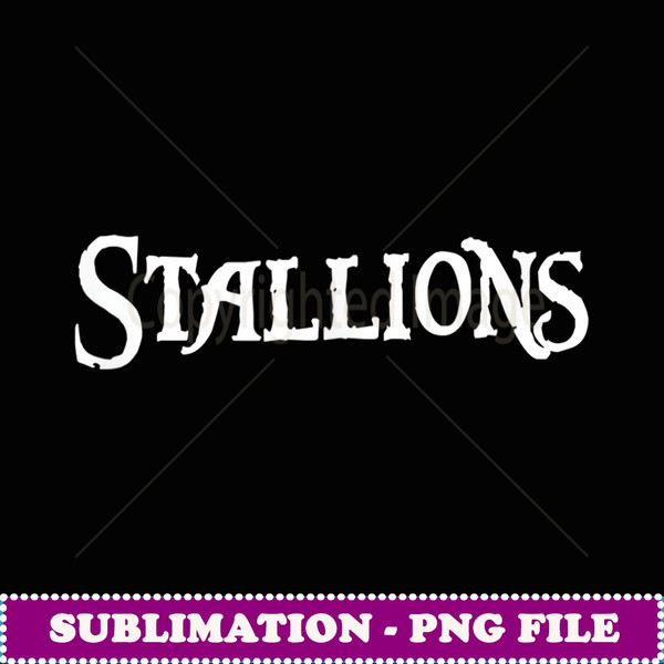 Go STALLIONS Football Baseball Basketball Cheer Fan School - Creative Sublimation PNG Download