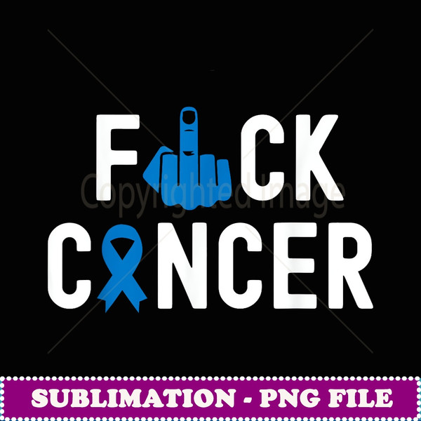 Fuck Cancer Awareness For Cancer Survivor - Unique Sublimation PNG Download