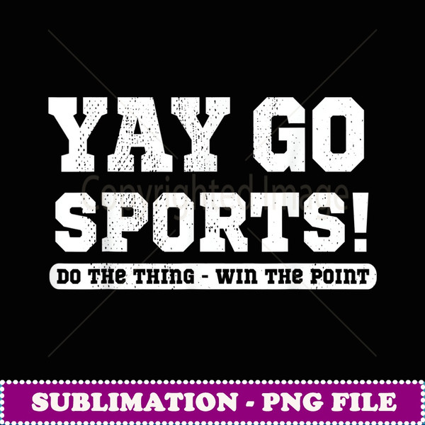 Funny Yay Sports Football - Sublimation-Ready PNG File