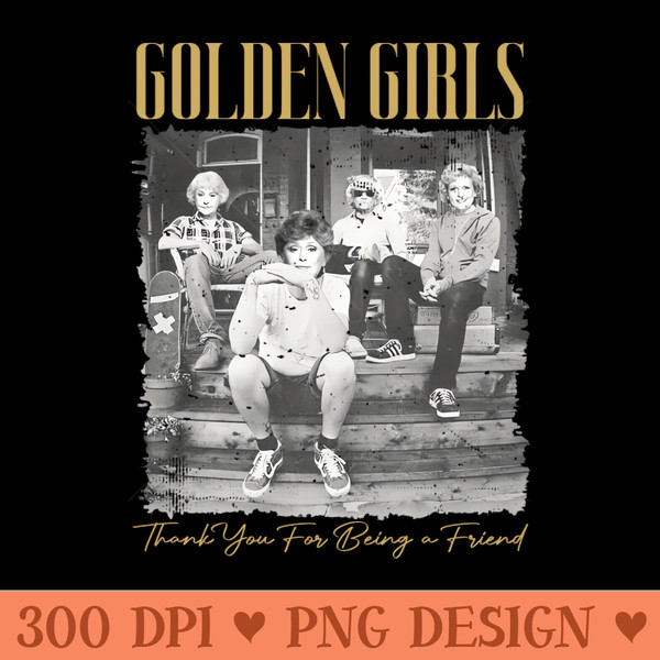 VINTAGE BEST FRIENDS GOLDEN GIRLS - PNG Downloadable Art - Professional Design