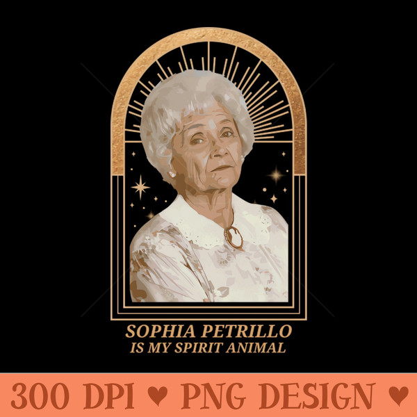 golden girls - sophia petrillo is my spirit animal - Premium PNG Downloads - Flexibility