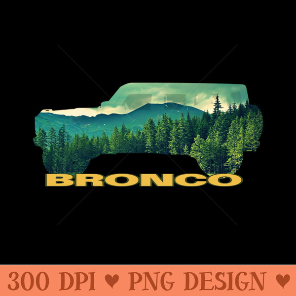 BRONCO WILDERNESS - PNG Download Collection - High Quality 300 DPI