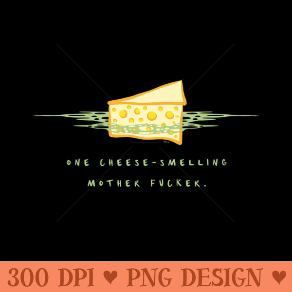 Cheese Smelling MoFo - PNG Printables - Unique