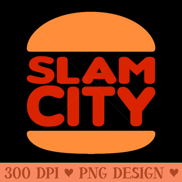 Slam City Burger Kingz - Digital PNG Graphics - Latest Updates