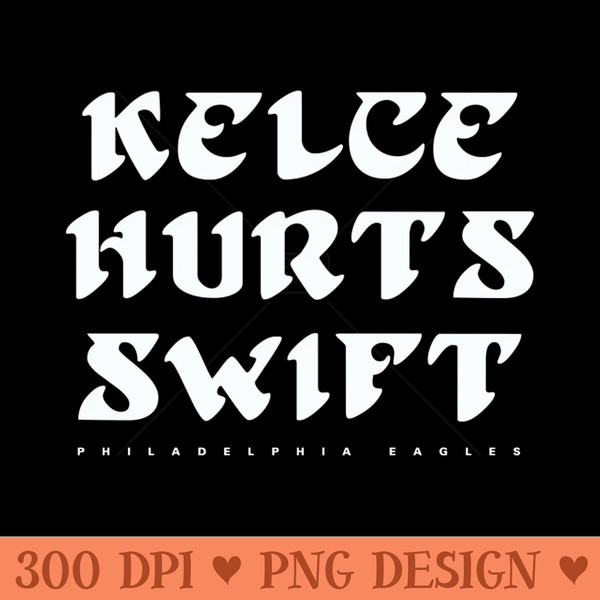 Kelce x Hurts x Swift Philadelphia Eagles - PNG Download Bundle - Professional Design