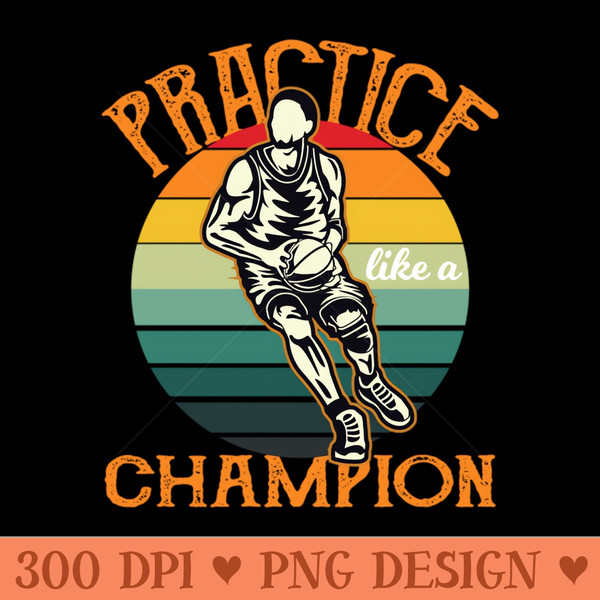 Basketball Practice Like a Champion - High-Quality PNG Download - Convenience