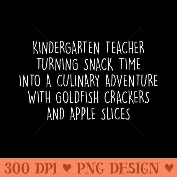 Kindergarten Teacher - Sublimation PNG - Good Value