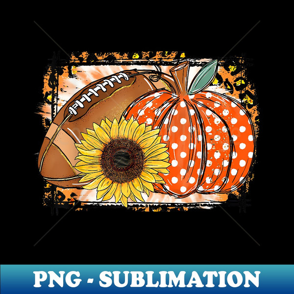 Football Pumpkin Sunflower Football Lover Fall Thanksgiving - PNG Sublimation Digital Download